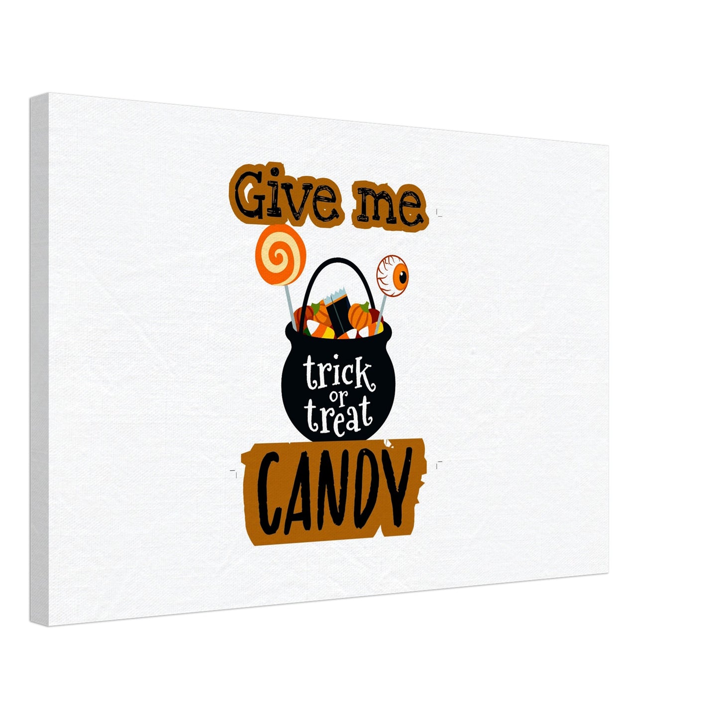 Give me candy -Canvas