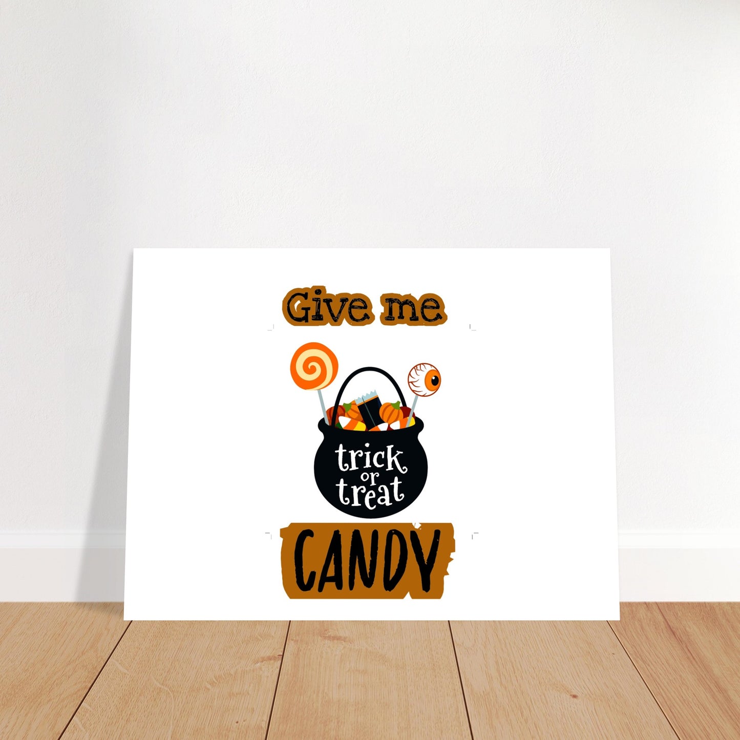 Give me candy -Classic Matte Paper Poster