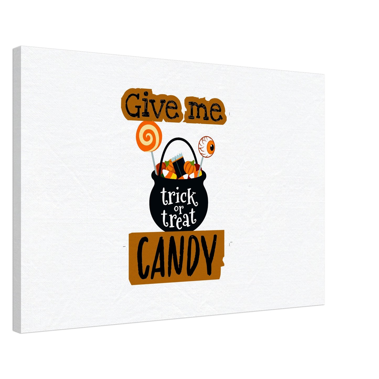 Give me candy -Canvas