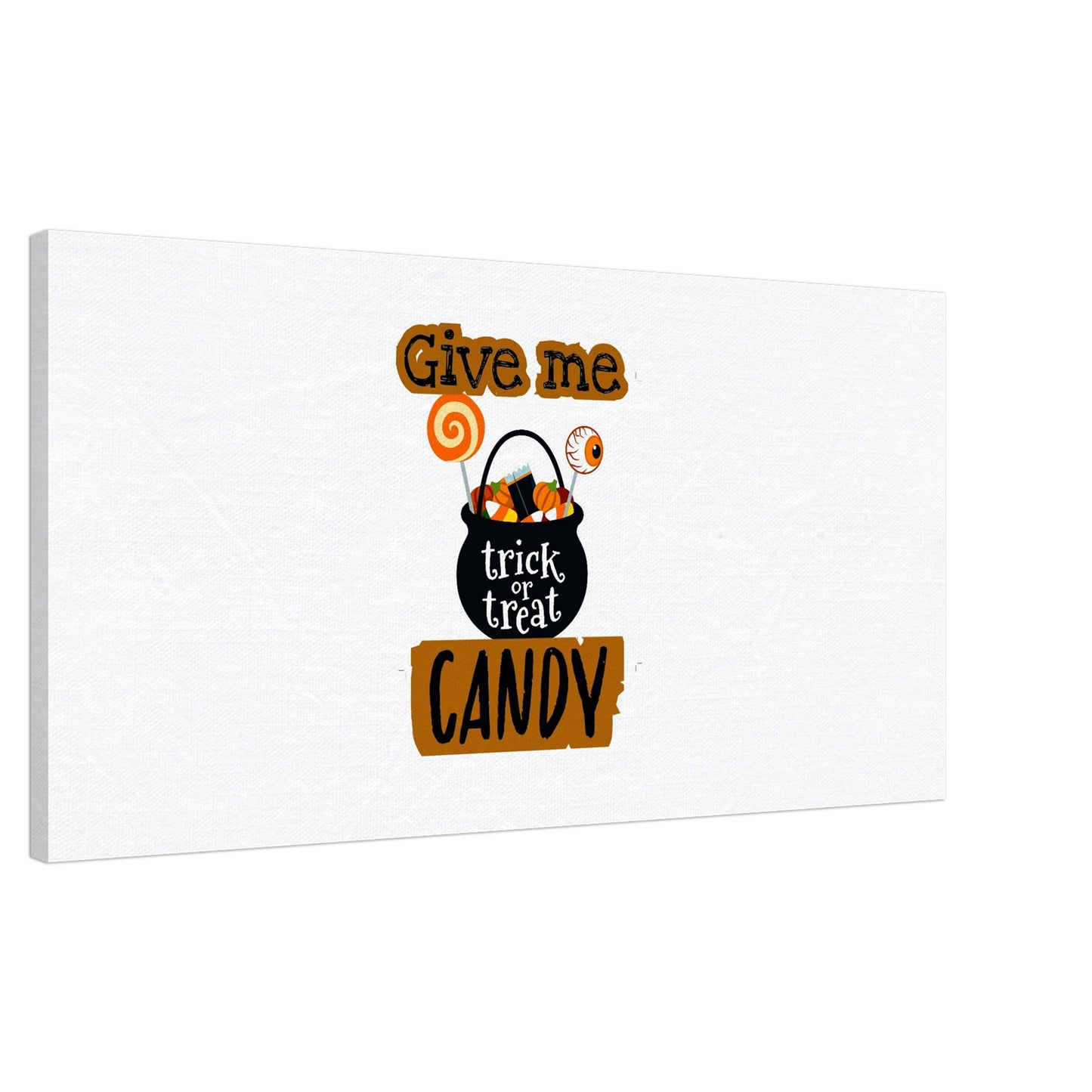 Give me candy -Canvas