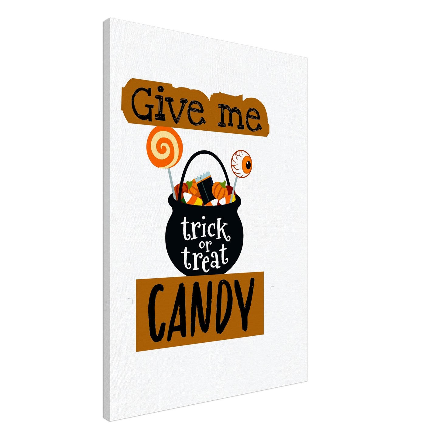 Give me candy -Canvas