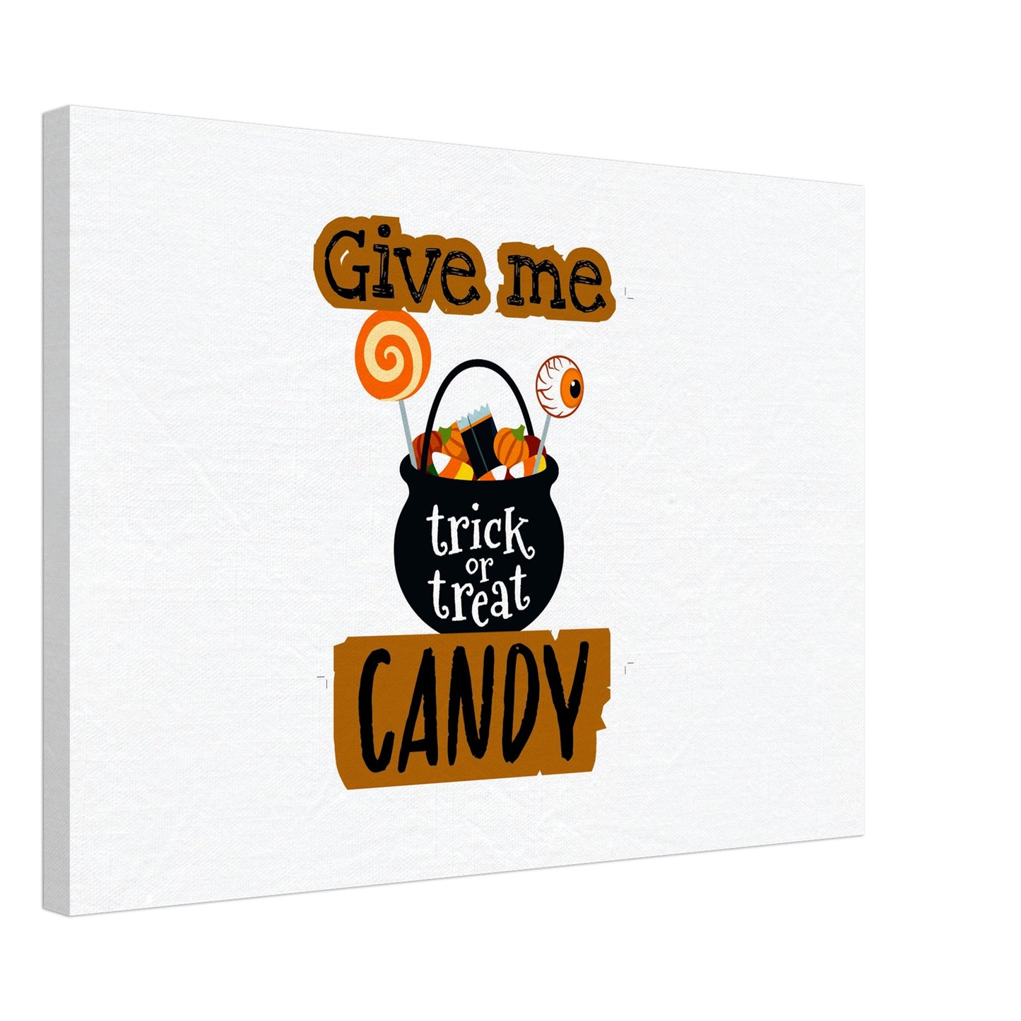 Give me candy -Canvas