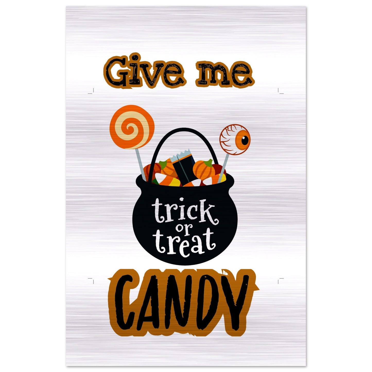 Give me candy -Brushed Aluminum Print