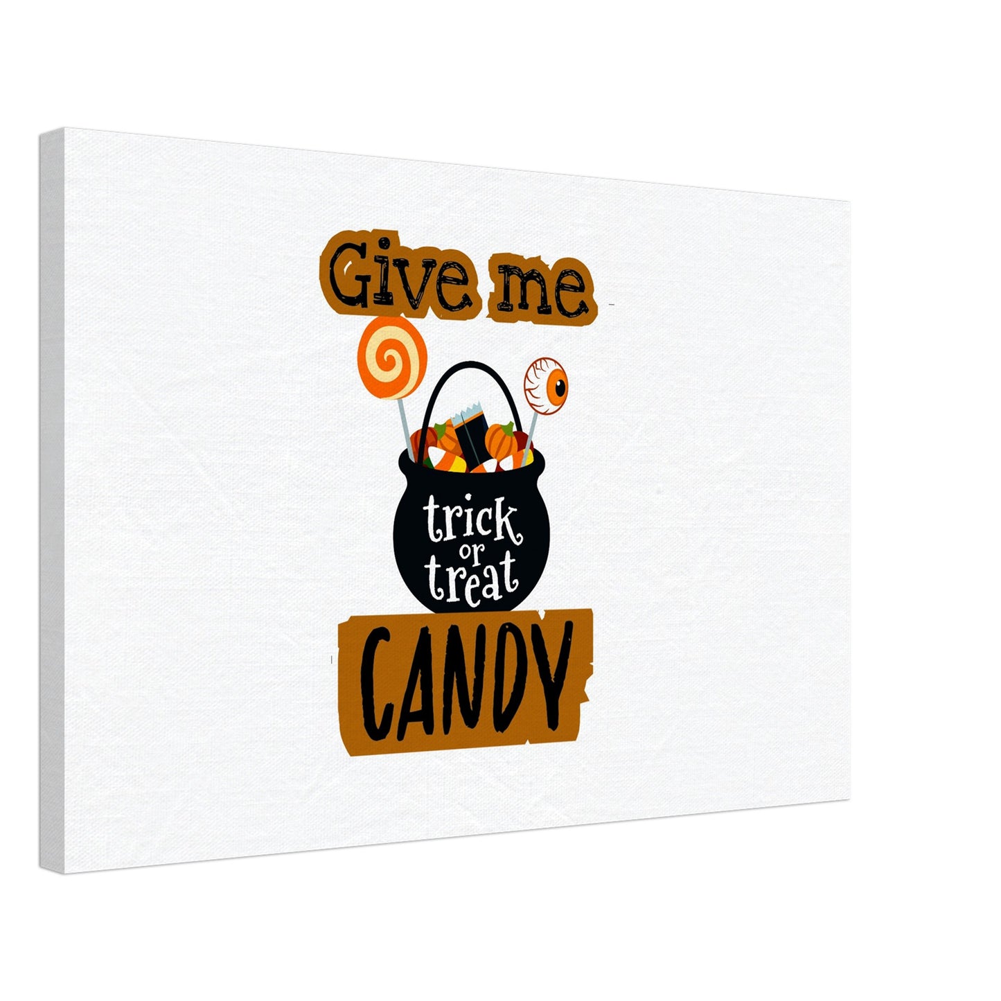 Give me candy -Canvas