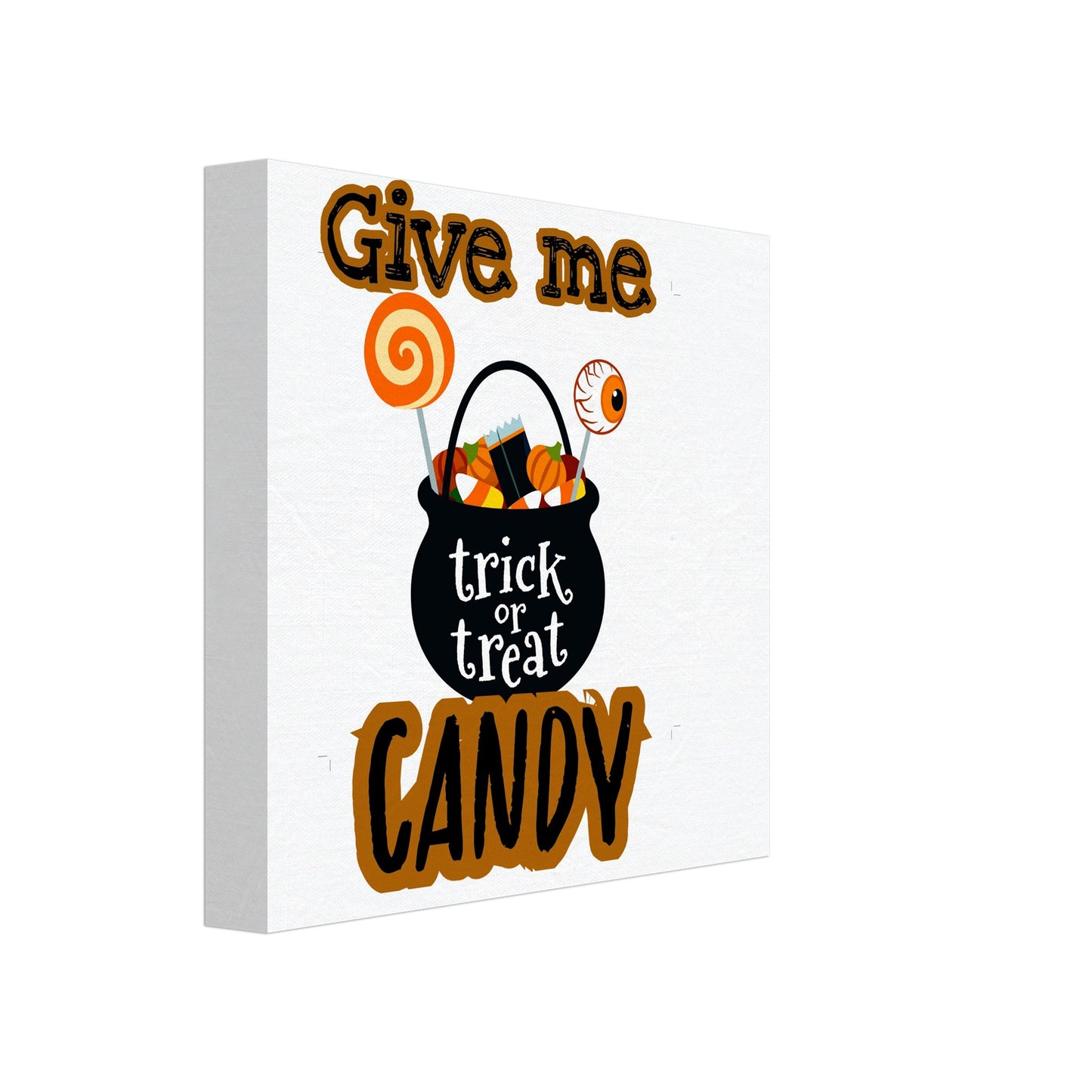 Give me candy -Canvas