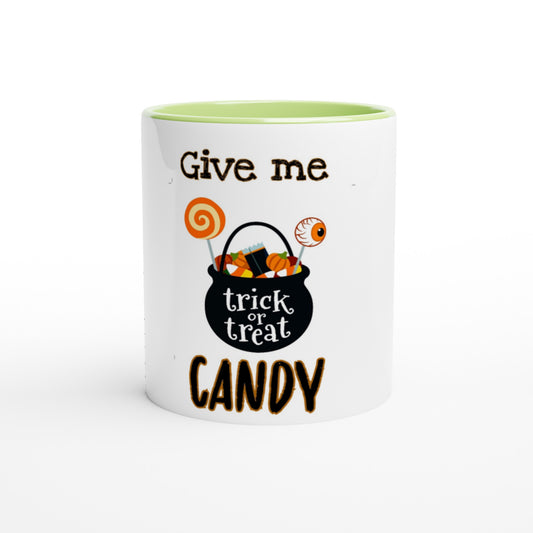 Give me candy -White 11oz Ceramic Mug with Color Inside