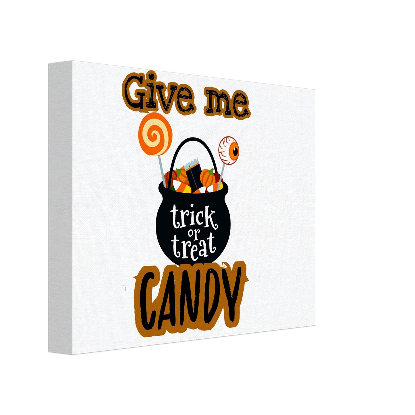 Give me candy -Canvas