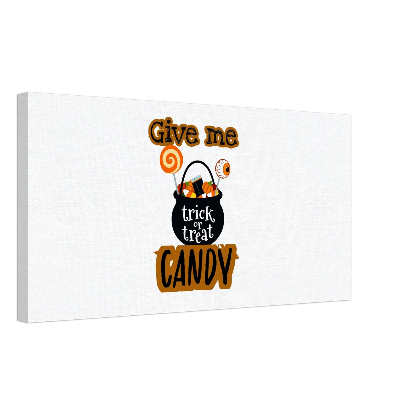 Give me candy -Canvas