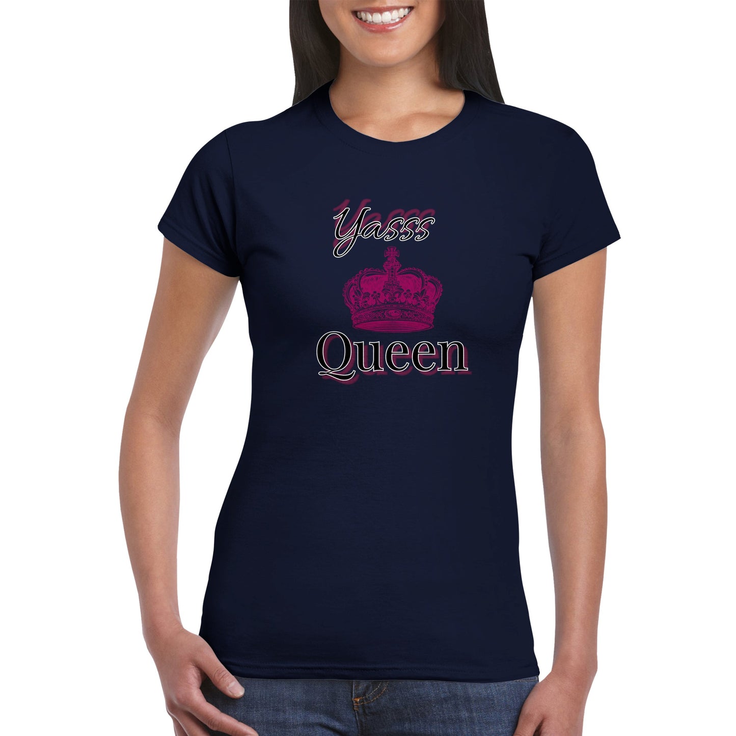 Yasss Queen - Classic Womens Crewneck T-shirt