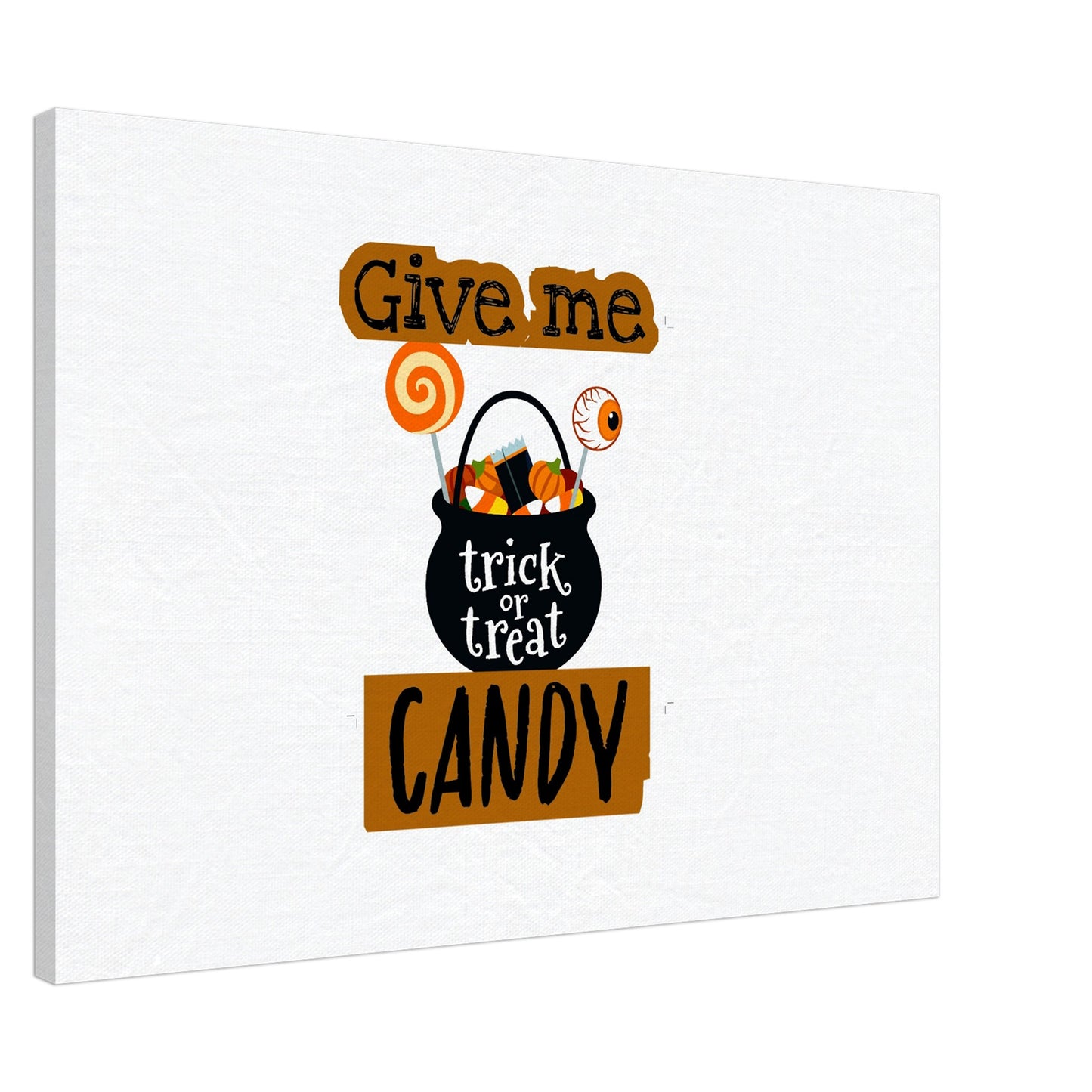 Give me candy -Canvas