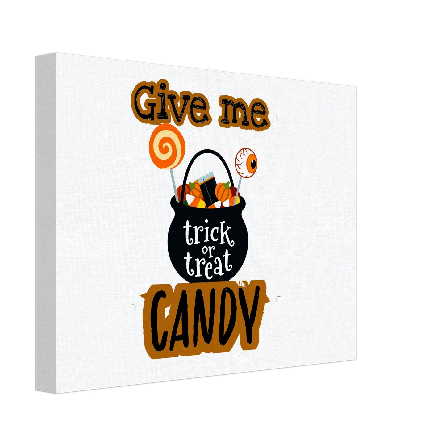 Give me candy -Canvas