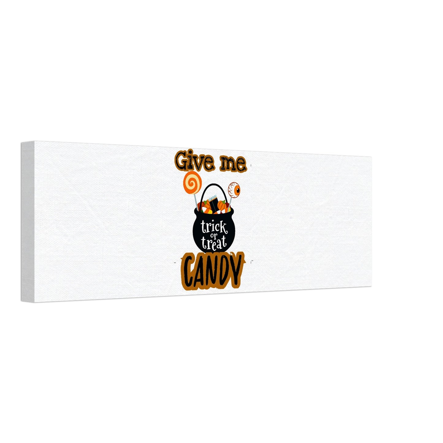 Give me candy -Canvas