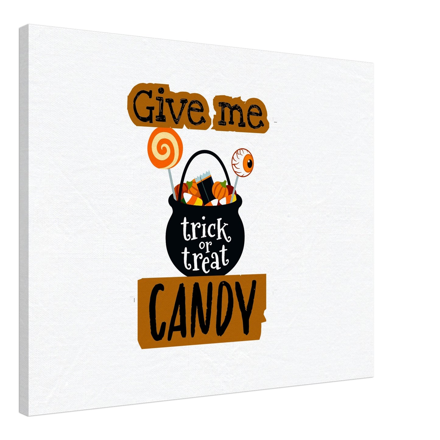 Give me candy -Canvas